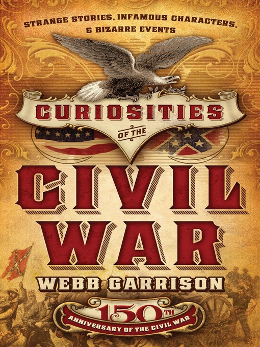 Title details for Curiosities of the Civil War by Webb Garrison - Available